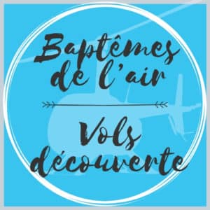 Baptêmes de l'air / Vols découverte