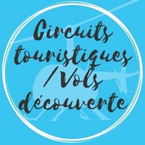 Circuits touristiques/Vols découverte